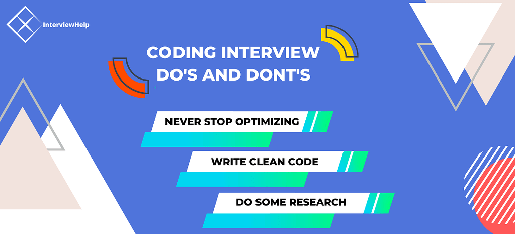 Coding Interview Do S And Dont S Coding Interviewhelp Io