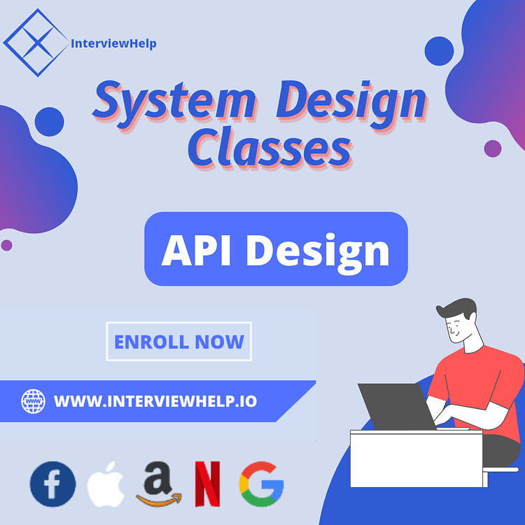 System Design API Design Best practices System Design